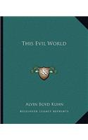 This Evil World
