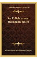 Sex Enlightenment Hermaphroditism