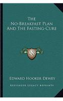 No-Breakfast Plan and the Fasting-Cure