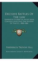 Decisive Battles Of The Law