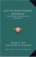 Life of John Albert Johnson