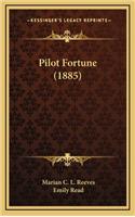 Pilot Fortune (1885)