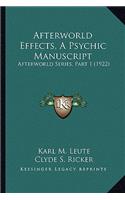 Afterworld Effects, A Psychic Manuscript