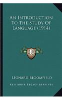 Introduction to the Study of Language (1914)