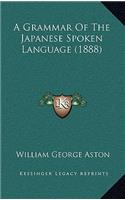 A Grammar of the Japanese Spoken Language (1888)