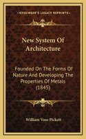 New System of Architecture