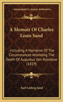 A Memoir Of Charles Louis Sand