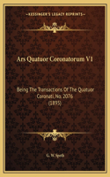Ars Quatuor Coronatorum V1