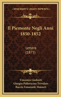 Il Piemonte Negli Anni 1850-1852