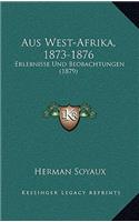 Aus West-Afrika, 1873-1876