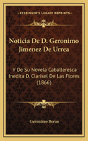 Noticia De D. Geronimo Jimenez De Urrea