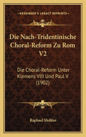 Nach-Tridentinische Choral-Reform Zu Rom V2
