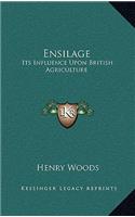 Ensilage: Its Influence Upon British Agriculture