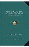 After Waterloo