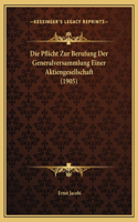 Die Pflicht Zur Berufung Der Generalversammlung Einer Aktiengesellschaft (1905)