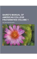 Baird's Manual of American College Fraternities Volume 1