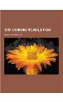 The Coming Revolution