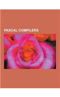 Pascal Compilers: Amsterdam Compiler Kit, Free Pascal, Gnu Compiler Collection, Gnu Pascal, HP Pascal, IP Pascal, Jrt, Kylix (Software),