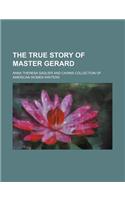 The True Story of Master Gerard