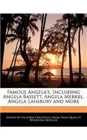 Famous Angela's, Including Angela Bassett, Angela Merkel, Angela Lansbury and More