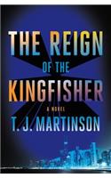 The Reign of the Kingfisher