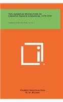The American Revolution in Creative French Literature, 1775-1937