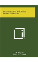 Steeplechasing and Hunt Racing in America