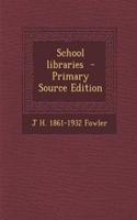 School Libraries - Primary Source Edition