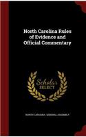 North Carolina Rules of Evidence and Official Commentary