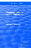 Biotechnology in Tall Fescue Improvement