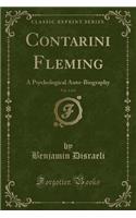 Contarini Fleming, Vol. 1 of 4: A Psychological Auto-Biography (Classic Reprint)(English)