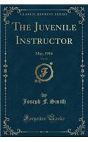 The Juvenile Instructor, Vol. 51: May, 1916 (Classic Reprint)