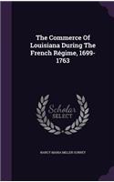 Commerce Of Louisiana During The French Régime, 1699-1763