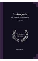 Louis Agassiz: His Life And Correspondence; Volume 2