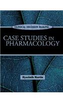 Clinical Decision Making: Case Studies in Pharmacology