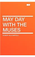 May Day with the Muses