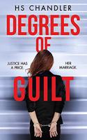 Degrees of Guilt: A gripping psychological thriller with a shocking twist