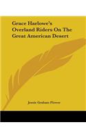 Grace Harlowe's Overland Riders On The Great American Desert