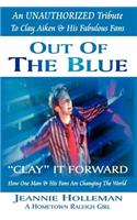 Out of the Blue ~ Clay It Forward: (English)
