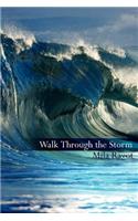 Walk Through the Storm: (English)