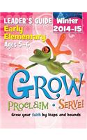 Grow Early Elementary Leaders Guide; Winter 2014-15