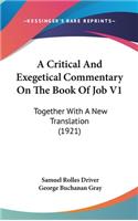 A Critical And Exegetical Commentary On The Book Of Job V1