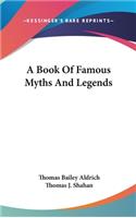 A Book Of Famous Myths And Legends