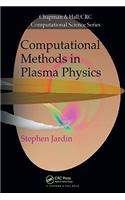 Computational Methods in Plasma Physics