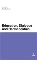 Education, Dialogue and Hermeneutics