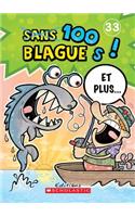 100 Blagues! Et Plus... N° 33