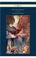 Greek Heroes - Stories Translated from Niebuhr - Illustrated by Arthur Rackham