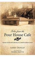 Tales from the Pour House Cafe