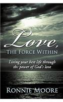 Love, the Force Within