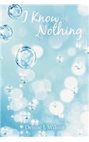 I Know Nothing